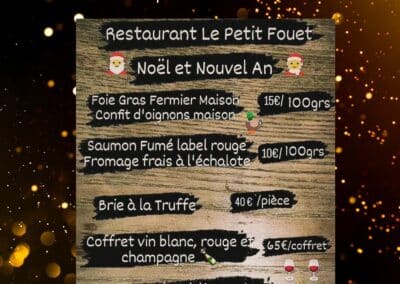 Menu du restaurant Le Petit Fouet pour Noël et Nouvel An, proposant foie gras, saumon fumé, brie truffé, et coffret de vins.