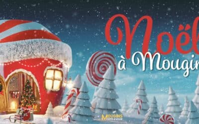 CHRISTMAS IN MOUGINS: FROM 1 DECEMBER TO 7 JANUARY